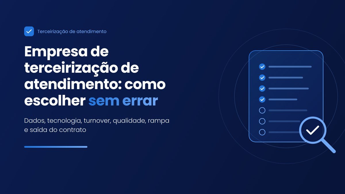 Como escolher empresa de terceirização de atendimento
