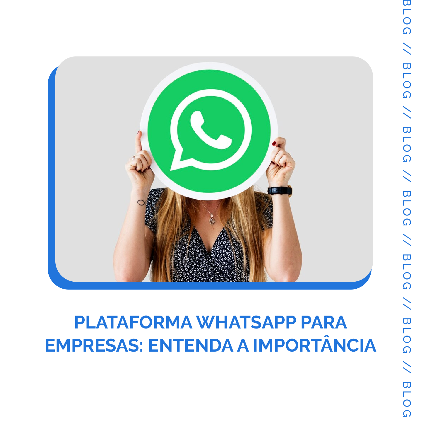 Leia mais sobre o artigo Plataforma WhatsApp para Empresas: Entenda a importância
