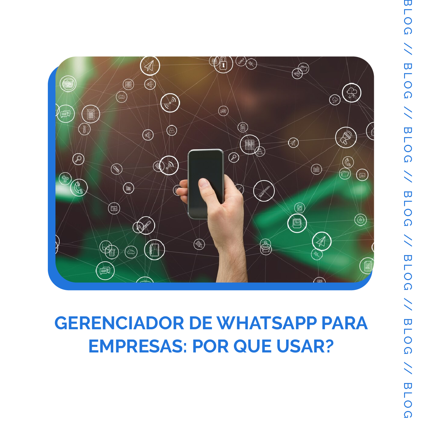 Leia mais sobre o artigo Gerenciador de Whatsapp para empresas: Por que usar?