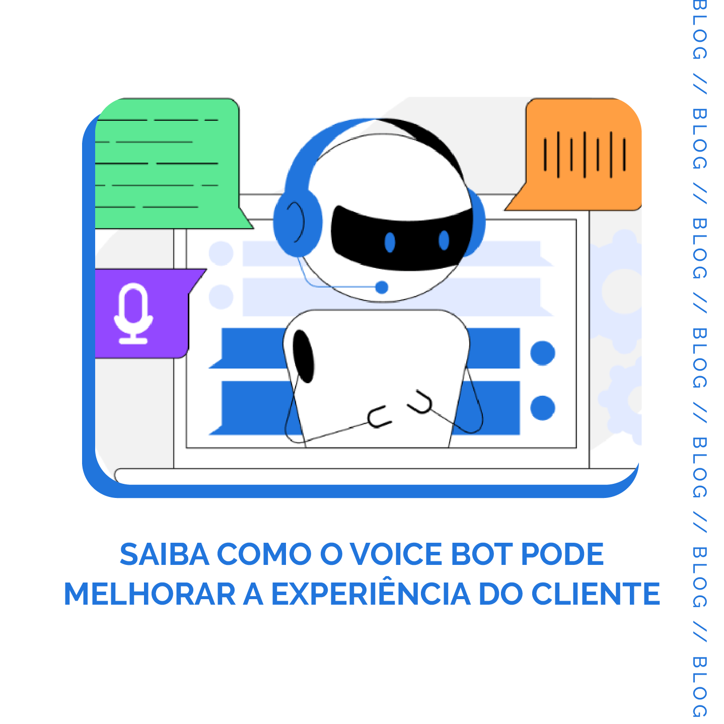 Você está visualizando atualmente Saiba como o voice bot pode melhorar a experiência do cliente