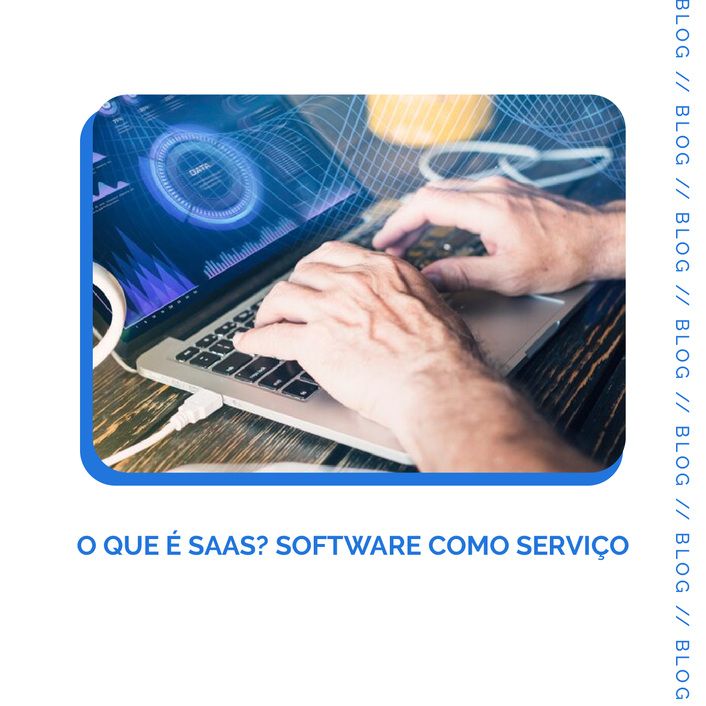 Leia mais sobre o artigo O que é SaaS? Software como Serviço